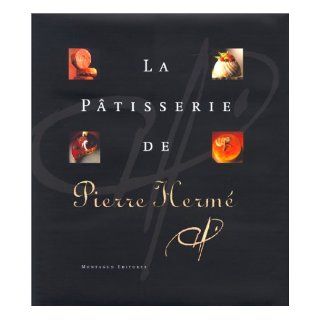 The Patisserie of Pierre Herme (Spanish Ed.) Pierre Herme 9788472120587 Books
