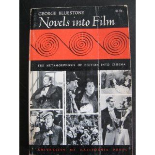 Novels into film George Bluestone Books