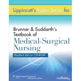 Lippincott's Video Series for Brunner & Suddarth's Textbook of Medical Surgical Nursing Student CD ROM [CD ROM] [2010] (Author) Lippincott Williams & Wilkins Books