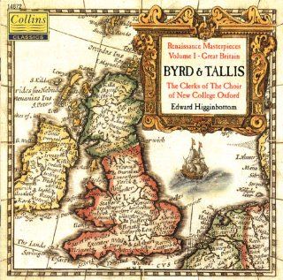 Byrd & Tallis Renaissance Masterpieces, Vol. 1   Great Britain Music