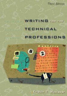 Writing for the Technical Professions (3rd Edition) 9780321202116 Literature Books @