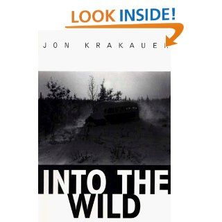 Into the Wild Jon Krakauer 9780783883342 Books