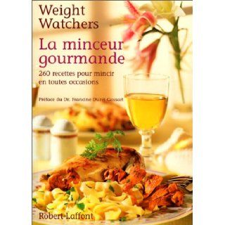 La minceur gourmande. 260 recettes pour mincir Weight Watchers 9782221081884 Books