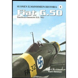 Fiat G.50 and Caudron Renault C.R. 714 (Finnish Air Force History, vol. 8) Books
