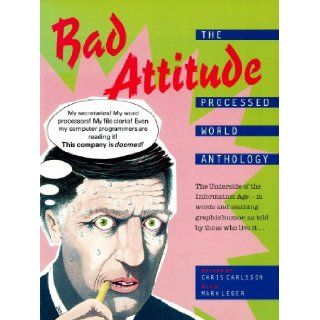 Bad Attitude The Processed World Anthology Chris Carlsson 9780860919469 Books