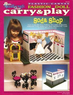 Plastic Canvas Fashion Doll Carry & Play   Soda Shop (The Needlecraft Shop #943745) Sandra Miller Maxfield, Fran Rohus Books