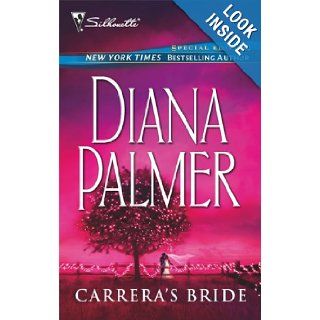Carrera's Bride (Bestselling Author Collection) (Silhouette Special Editions (Unnumbered)) Diana Palmer 9780373302185 Books