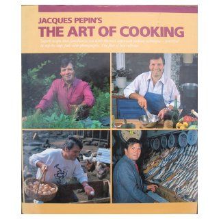 The Art of Cooking. JACQUES PEPIN Books