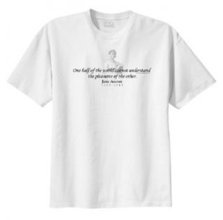 Jane Austin Quote   One half of the world   ThinkerShirtsTM Men's Short Sleeve T Shirt Novelty T Shirts Clothing