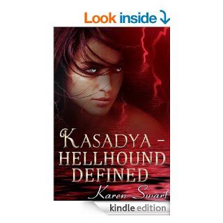 Kasadya Hellhound Defined eBook Karen Swart, Jasmin Petricola Kindle Store