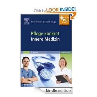 Pflege konkret Innere Medizin Pflege und Krankheitslehre   Lehrbuch und Atlas (German Edition) eBook Ina Brandt, Nicole Menche Kindle Store