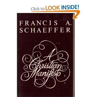 A Christian Manifesto Francis Schaeffer Books
