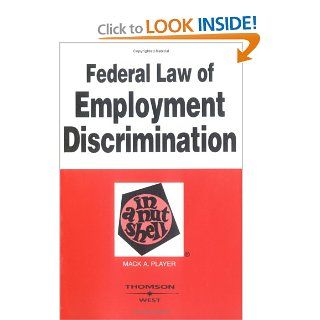 Federal Law of Employment Discrimination in a Nutshell (Nutshell Series) Mack A. Player 9780314150028 Books