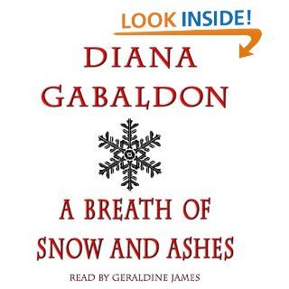A Breath of Snow and Ashes (Outlander) Diana Gabaldon, Geraldine James 9780739322017 Books