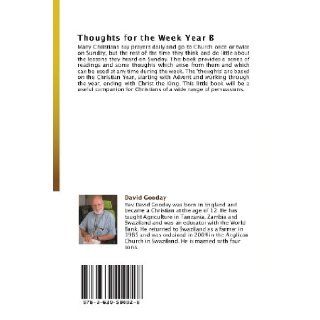 Thoughts for the Week Year B A companion for thoughtful Christians David Gooday 9783639500028 Books