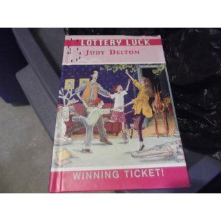Winning Ticket (Lottery Luck) Judy Delton, S. D. Schindler 9780786810185 Books