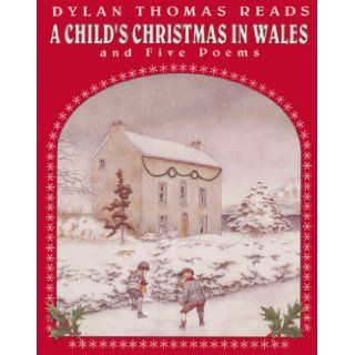 A Child's Christmas in Wales and Five Poems Dylan Thomas 9781559946797 Books