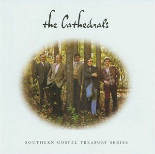 The Cathedrals Southern Gospel Series Music