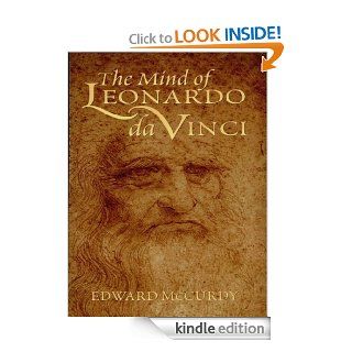 The Mind of Leonardo da Vinci (Dover Fine Art, History of Art) eBook Edward McCurdy Kindle Store