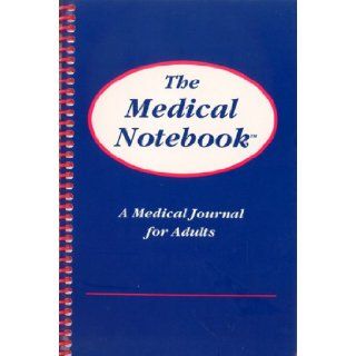 The Medical Notebook Karen Wickens, Mary Weber 9780971017108 Books