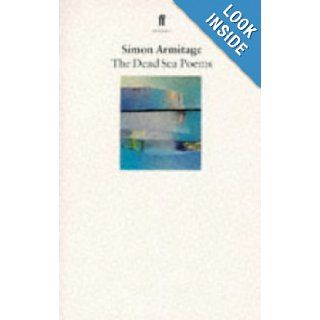 The Dead Sea Poems Simon Armitage 9780571176007 Books