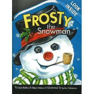 Frosty the Snowman Jack Rollins, Steve Nelson, Lydia Halverson Books