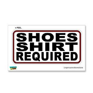 Shoes Shirt Required   Business Sign   Window Wall Sticker Automotive
