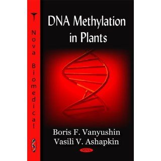DNA Methylation in Plants (Nova Biomedical) 9781606920510 Science & Mathematics Books @