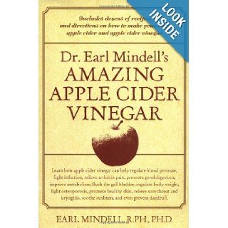 Dr. Earl Mindell's Amazing Apple Cider Vinegar Earl Mindell 0639785401773 Books