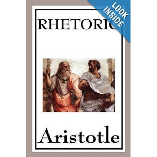 Rhetoric Aristotle 9781604597783 Books