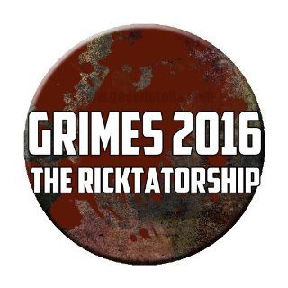 Grimes 2016 the Ricktatorship Pinback Button 