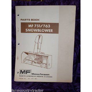Massey Ferguson 751/763 Snowblower OEM Parts Manual Massey Ferguson Books