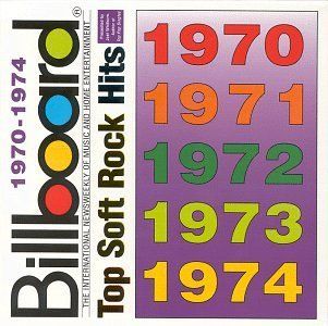 Billboard Top Soft Rock Hits 1970 1974 Music