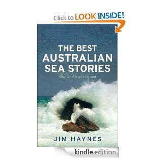 The Best Australian Sea Stories eBook Jim Haynes Kindle Store