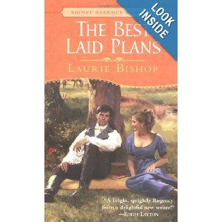 The Best Laid Plans (Signet Regency Romance) Laurie Bishop 9780451209955 Books