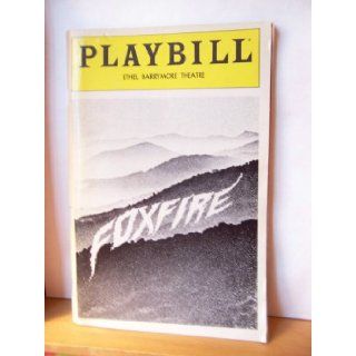 Foxfire   Playbill, Ethel Barrymore Theatre, New York Books