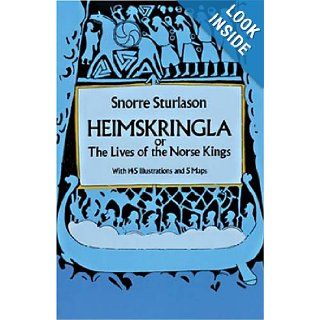 Heimskringla or, The Lives of the Norse Kings Snorre Sturlason 9780486263663 Books