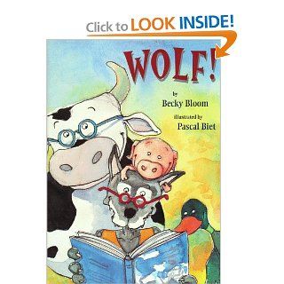 Wolf Becky Bloom, Pascal Biet 9780531331552 Books