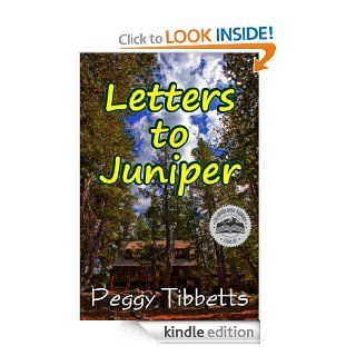 Letters to Juniper   Kindle edition by Peggy Tibbetts. Children Kindle eBooks @ .