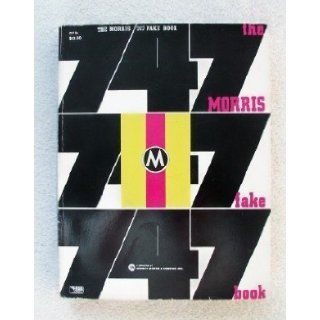 The Morris 747 Fake Book [Paperback] Editor John Brimhall Books
