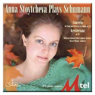Ana Stoytcheva Plays Robert Schumann Music