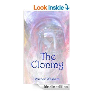 The Cloning eBook Wisner Washam, Judith Barcroft Kindle Store