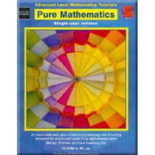 Advanced Level Mathematics Tutorials Pure Mathematics Cd Rom, Multi User Version (Complete Advanced Level Mathematics Series) Martin Adams, June Haighton, Jeff Trim, Live Learning 9780748739189 Books