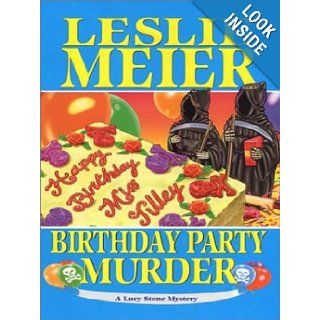 Birthday Party Murder (Lucy Stone Mysteries, No. 9) Leslie Meier 9780786249930 Books