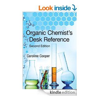 Organic Chemist's Desk Reference, Second Edition eBook Caroline, Cooper Kindle Store
