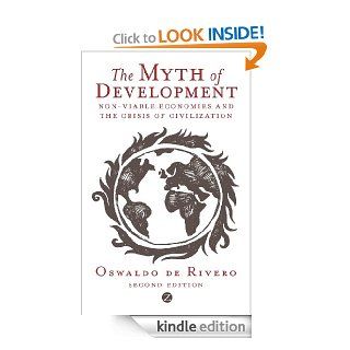 The Myth of Development eBook Oswaldo de Rivero Kindle Store