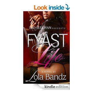 Fyast Life eBook Lola Bandz Kindle Store