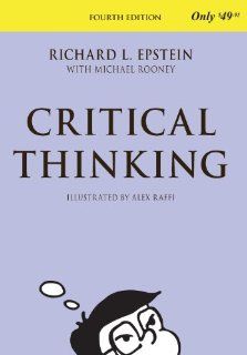 Critical Thinking, 4th Edition (9781938421020) Richard L. Epstein, Michael Rooney, Alex Raffi Books