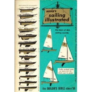Royce's Sailing Illustrated Patrick M. Royce 9780894716966 Books