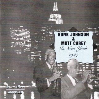 Bunk Johnson & Mutt Carey in New York Music